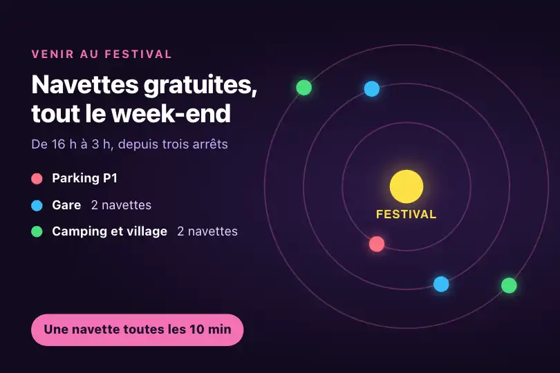 Les navettes gratuites du festival — page « Venir au festival » — Multi Orbit exemple 1