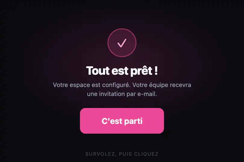 « C'est parti » — dernière étape d'un onboarding — Gummy Elastic exemple 3