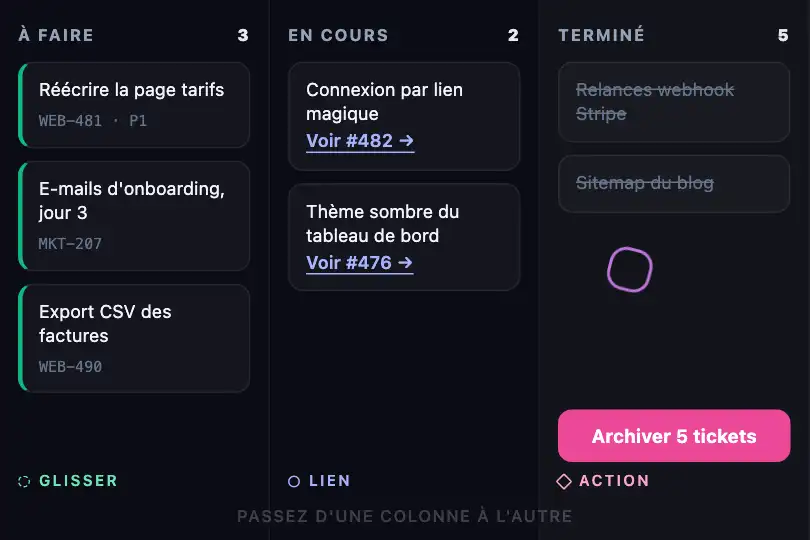 Kanban — glisser une carte, ouvrir un ticket, archiver — Custom Cursor States exemple 2