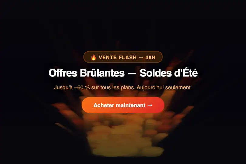 Hero / Landing — Page de lancement « offres brûlantes » — Fire Effect exemple 1