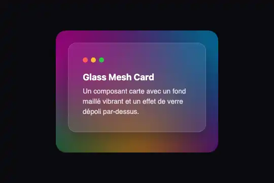 Glass Mesh Card — aperçu animé
