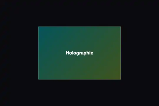 Holographic — animated preview